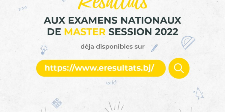 Examens nationaux de Master 2022 au Bénin : les résultats déjà disponibles sur eresultats.bj