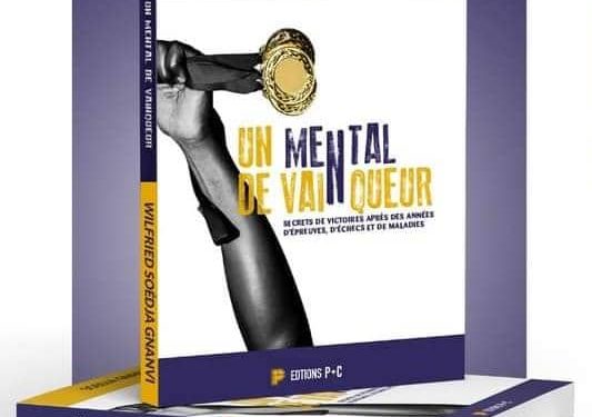 Littérature : L’ouvrage « Un mental de vainqueur » de Wilfried S. Gnanvi lancé le 02 mars prochain