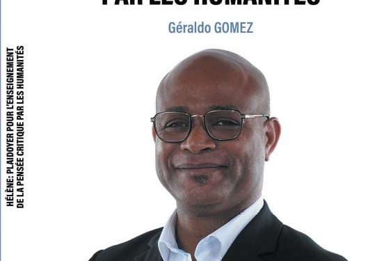 « Hélène : plaidoyer pour l’enseignement de la pensée critique par les humanités » : Ce qu’il faut savoir du dernier ouvrage de Géraldo Gomez