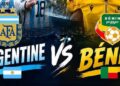 Fenêtre Fifa Octobre 2026 : Le Bénin face à l&rsquo;Argentine